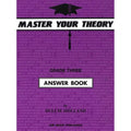 Master Your Theory Grade Three Answer Book-Master Your Theory-Infinite Music