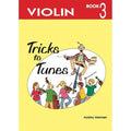 Tricks to Tunes Violin Book 3-Tricks To Tunes-Infinite Music