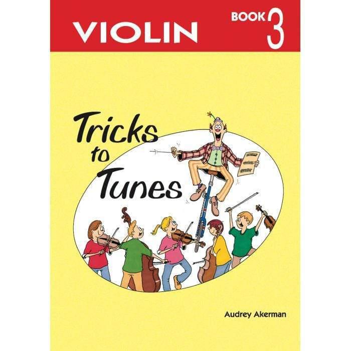 Tricks to Tunes Violin Book 3-Tricks To Tunes-Infinite Music