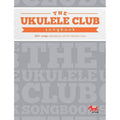 Ukulele Club Songbook-Songbooks-Infinite Music