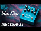 Strymon BlueSky V2 Reverberator Reverb Guitar Pedal
