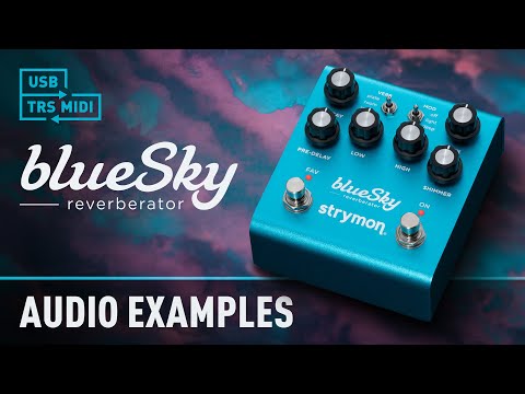 Strymon BlueSky V2 Reverberator Reverb Guitar Pedal