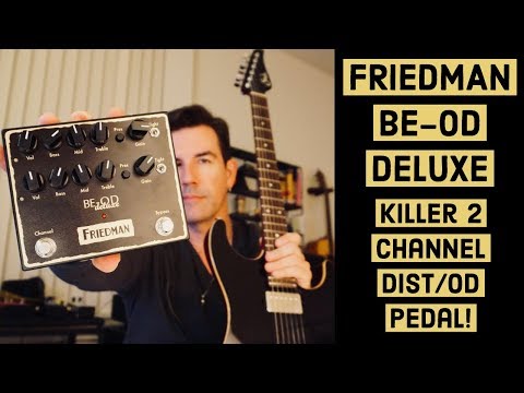 Friedman BE-OD Deluxe Dual Overdrive Pedal