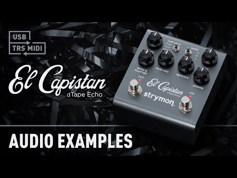 Strymon El Capistan V2 dTape Echo Delay Pedal