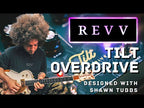 Revv Amplification Shawn Tubbs Signature Tilt Overdrive Boost Pedal